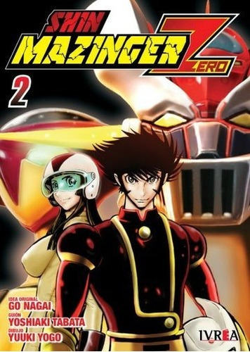 Shin Mazinger Zero 2 - Yoshiaki Tabata / Yuuki Yogo