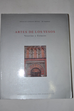 Libro Artes De Los Yesos Yeserias Y Estucosde Ediciones Muni