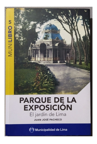 Parque De La Exposicion - El Jardín De Lima