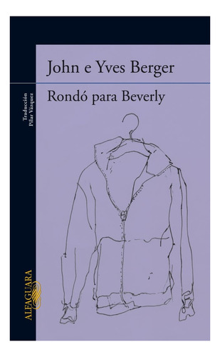 Rondó para Beverly, de John Berger. Editorial Alfaguara en español