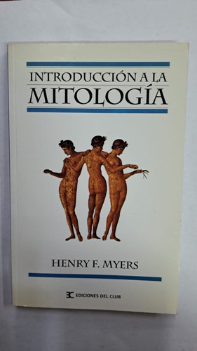 Introducción A La Mitologia-henry Myers-libreria Merlin
