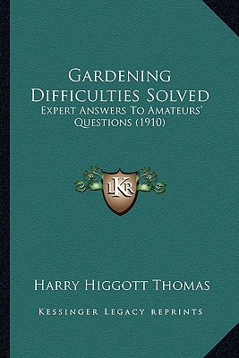 Libro Gardening Difficulties Solved: Expert Answers To Am...