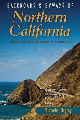 Libro Backroads & Byways Of Northern California : Drives,...