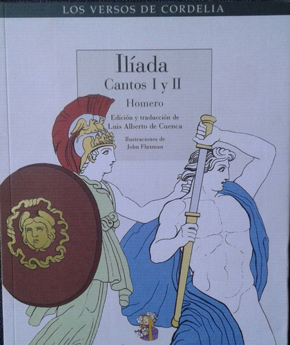 Iliada: Homero Cantos 1 Y 2 (ilustrado)