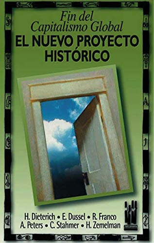 Libro El Nuevo Proyecto Histórico De Heinz Dieterich S  Ed: