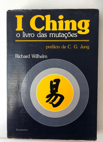 Livro - I Ching - Richard Wilhelm - C. G. Jung (Usado)
