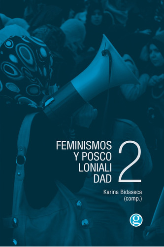 Feminismos Y Poscolonialidad 2 - Karina Andrea Bidaseca