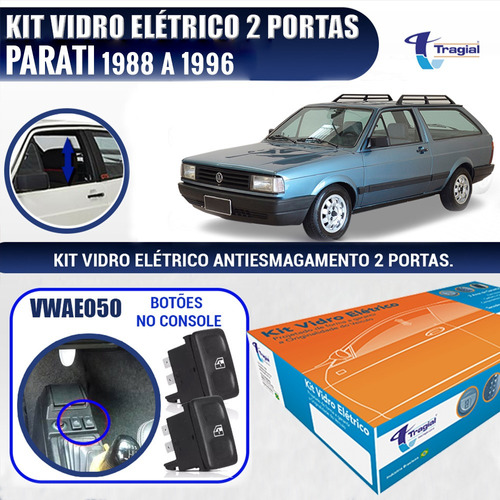 Kit Vidro Elétrico Vw Parati 1988 A 1996 Antiesmagamento