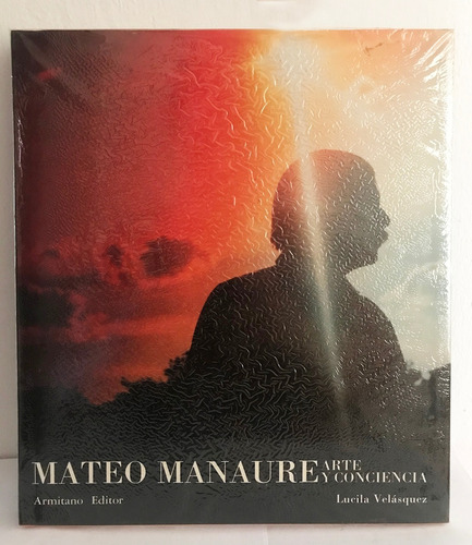 Mateo Manaure: Arte Y Conciencia - Armitano