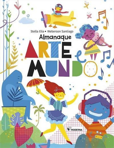Almanaque Arte E Mundo Stella Elia Moderna