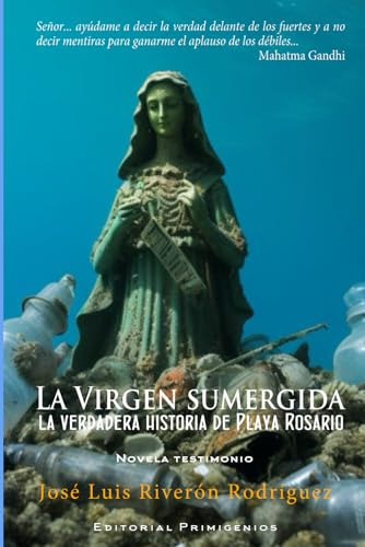 La Virgen Sumergida: La Verdadera Historia De Playa Rosario