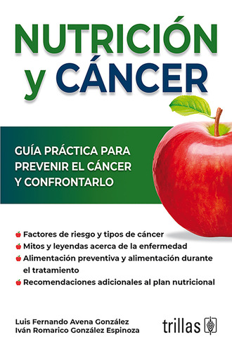 Nutrición Y Cáncer Guía Práctica Prevenir Editorial Trillas