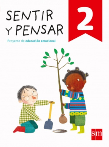 Libro Sentir Y Pensar 2. Educación Emocional. Editorial Sm