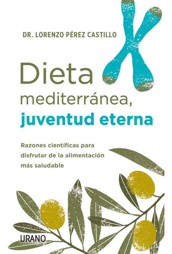 Dieta Mediterranea Juventud Eterna - Perez Castillo - Full