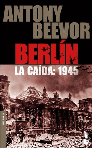 Libro Berlín. La Caída: 1945 - Beevor, Anthony