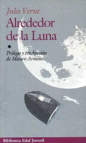 Alrededor de la luna, de Jules Verne. Editorial Edaf en español