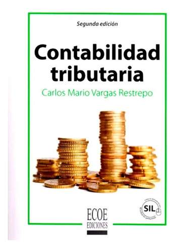 Libro Fisico Contabilidad Tributaria. Carlos Marío Vargas