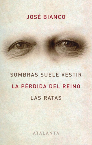 Libro La Pérdida Del Reino / Sombra Suele Vestir / Ratas