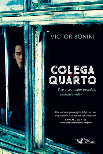 Colega de quarto, de Bonini, Victor Avagliano. Editora Faro Editorial Eireli, capa dura em português, 2015