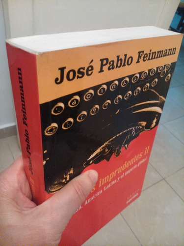 José Pablo Feinmann - Escritos Imprudentes Ii. Ed. Norma