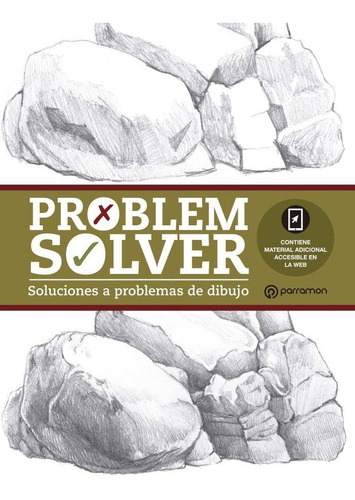 Problem Solver. Soluciones A Problemas De Dibujo, De Martín Roig, Gabriel. Editorial Parramon, Tapa Blanda En Español