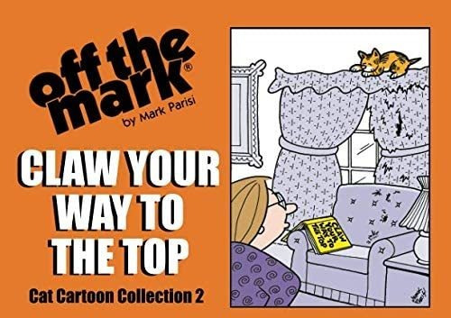 Libro: Claw Your Way To The Top: Cat Cartoon Collection 2 (o
