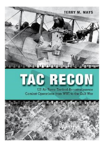 Tac Recon: Us Air Force Tactical Reconnaissance Combat. Eb01
