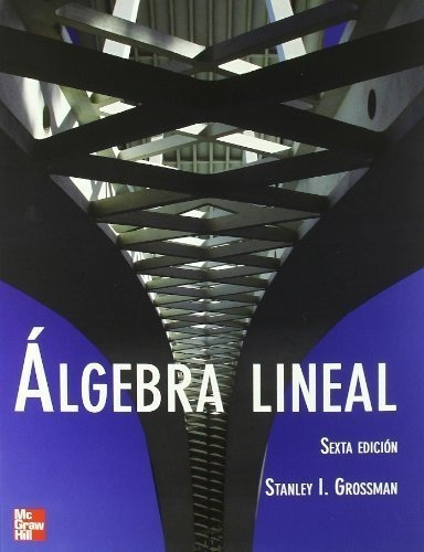 Algebra Lineal (6 Edicion) (rustico)