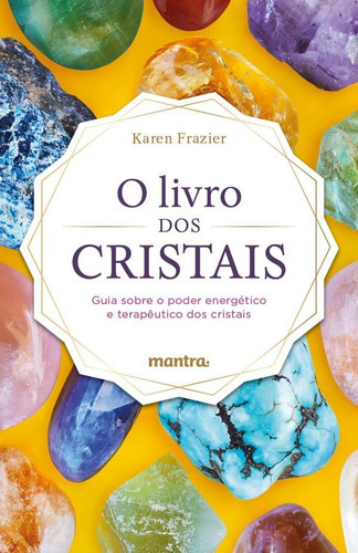 Livro Dos Cristais, O - Mantra