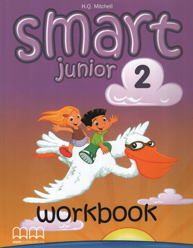 Smart Junior 2 - Workbook + Audio Cd, de MITCHELL, H.Q.. Editorial Mm Publications, tapa blanda en inglés internacional, 2009