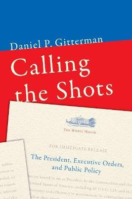 Calling The Shots - Daniel P. Gitterman