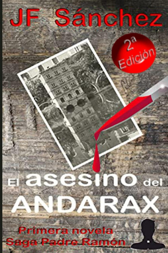 Libro: El Asesino Del Andarax (2ª Edición): Primer Novela De