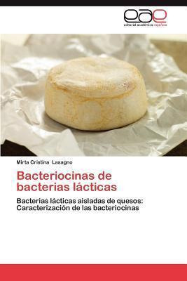 Libro Bacteriocinas De Bacterias Lacticas - Mirta Cristin...