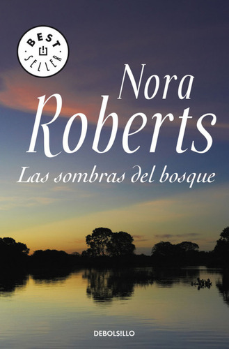 Las Sombras Del Bosque Roberts, Nora Debolsillo