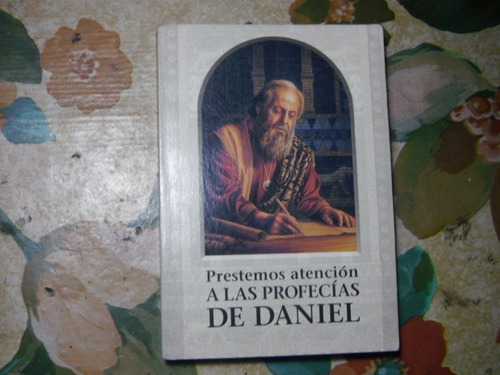 Libro Prestemos Atencion A Las Profecias De Daniel T. Jehova