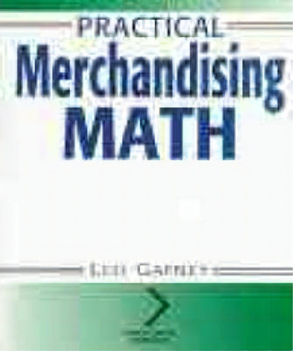 Practical Merchandising Math, De Leo Gafney. Editorial John Wiley Sons Inc, Tapa Blanda En Inglés