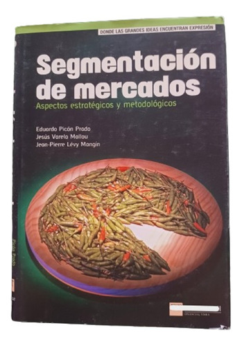 Segmentación De Mercados. Eduardo Picón Prado