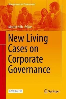 New Living Cases On Corporate Governance - Martin Hilb