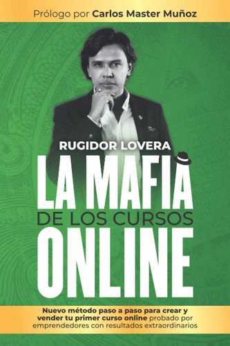 Libro: La Mafia De Los Cursos Online: Nuevo Método Paso A Pa