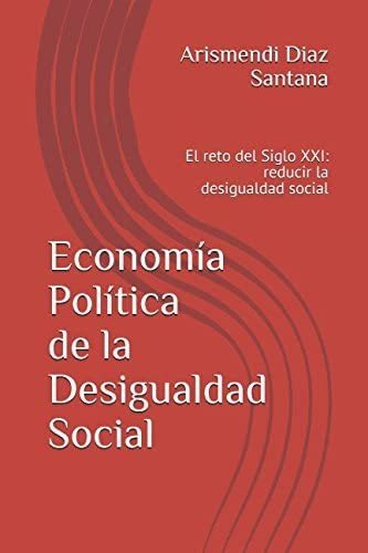 Libro: Economía Política De La Social: El Reto Del Xxi: La