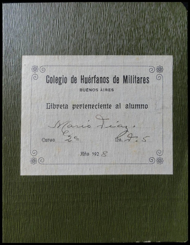 Imagen 1 de 3 de Antigua Libreta Colegio Huérfanos De Militares 1928. 59014