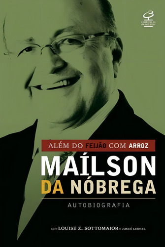 Além Do Feijão Com Arroz, De Mailson Da Nobrega. Editora Civilizacao Brasileira - Grupo Record, Capa Mole Em Português