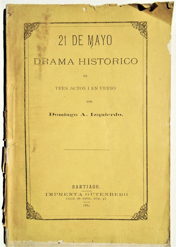 Guerra Del Pacífico 21 De Mayo Drama 1881 Domingo Izquierdo