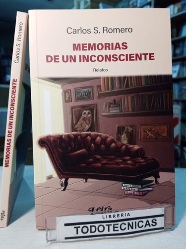 Memorias De Un Inconsciente  Romero, Carlos  -lv