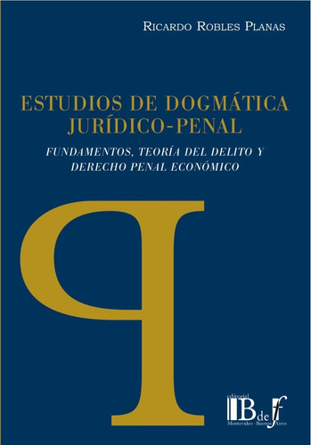 Robles Planas - Estudios De Dogmática Jurídico-penal - Bdef