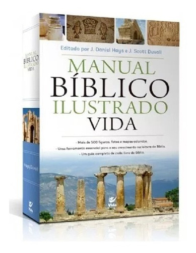 Manual Bíblico Ilustrado Vida -  J. Daniel Hays E J. Scott