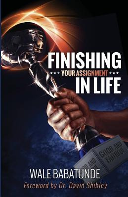 Libro Finishing Your Assignment In Life - Shibley, David