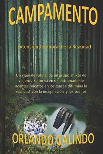 Campamento: Extension Temporal De La Realidad