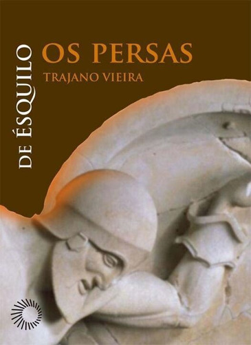 Os Persas: De Ésquilo