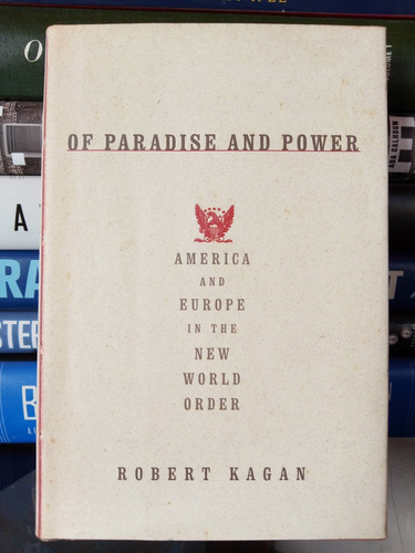 Of Paradise And Power: America And Europe In The New World O